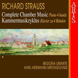 Richard Strauss - Complete Chamber Music Vol. 4