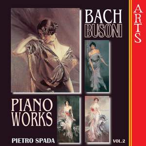 Busoni Complete Transcriptions for Piano Vol. 2