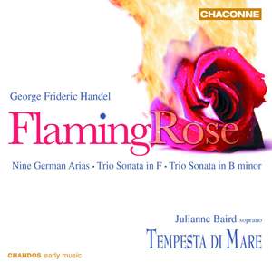 Handel - Flaming Rose