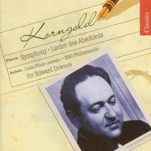 Korngold: Abschiedslieder & Symphony in F sharp major