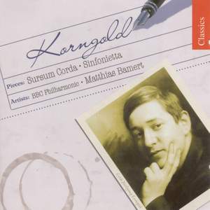 Korngold: Sursum Corda & Sinfonietta