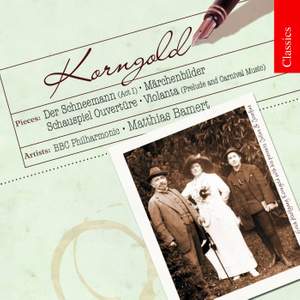 Korngold: Schauspiel Overture, Op. 4, etc.