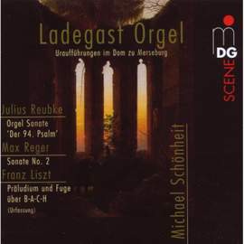 Liszt, Reubke, Reger: Organ Works