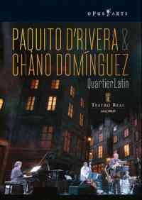 Paquito D'Rivera & Chano Dominguez - Quartier Latin
