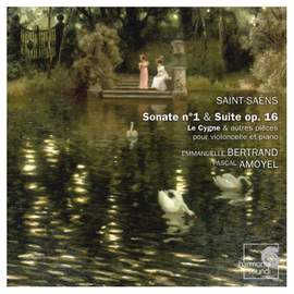 Saint-Saëns: Cello Sonata No. 1 in C minor Op. 32, etc.