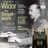 Widor: Complete Organ Works Vol. 4
