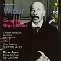 Widor: Complete Organ Works Vol. 5