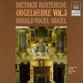 Buxtehude: Complete Organ Works Vol. 3