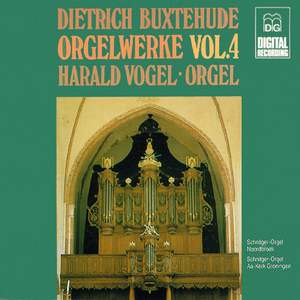 Buxtehude: Complete Organ Works Vol. 4