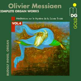 Messiaen: Complete Organ Works Vol. 4