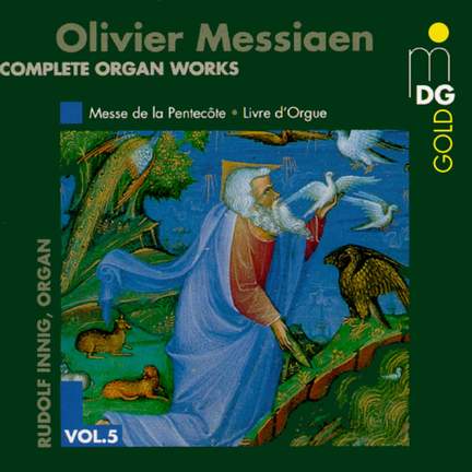 Messiaen: Complete Organ Works Vol. 5