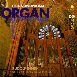 Nowowiejski: 9 Organ Symphonies op. 45