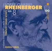 Rheinberger: Complete Organ Works Vol. 8