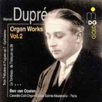 Dupré - Complete Organ Works Volume 2