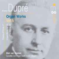 Dupré - Complete Organ Works Volume 5