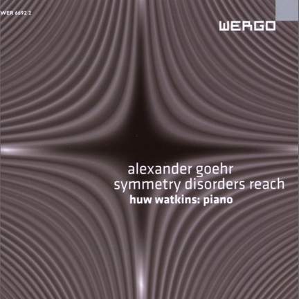 Goehr: Symmetry Disorders Reach