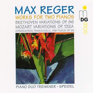 Reger: Complete Music for Two Pianos