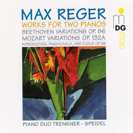 Reger: Complete Music for Two Pianos