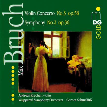 Bruch: Violin Concerto No. 3 & Symphony No. 2
