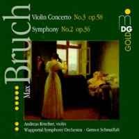 Bruch: Violin Concerto No. 3 & Symphony No. 2
