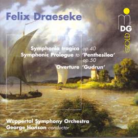 Felix Draeseke: Symphonia Tragica