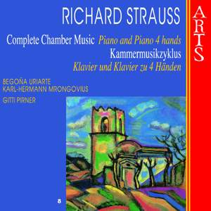 Richard Strauss - Complete Chamber Music Vol. 8