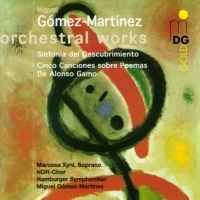 Miguel Gomez-Martínez: Orchestral Works