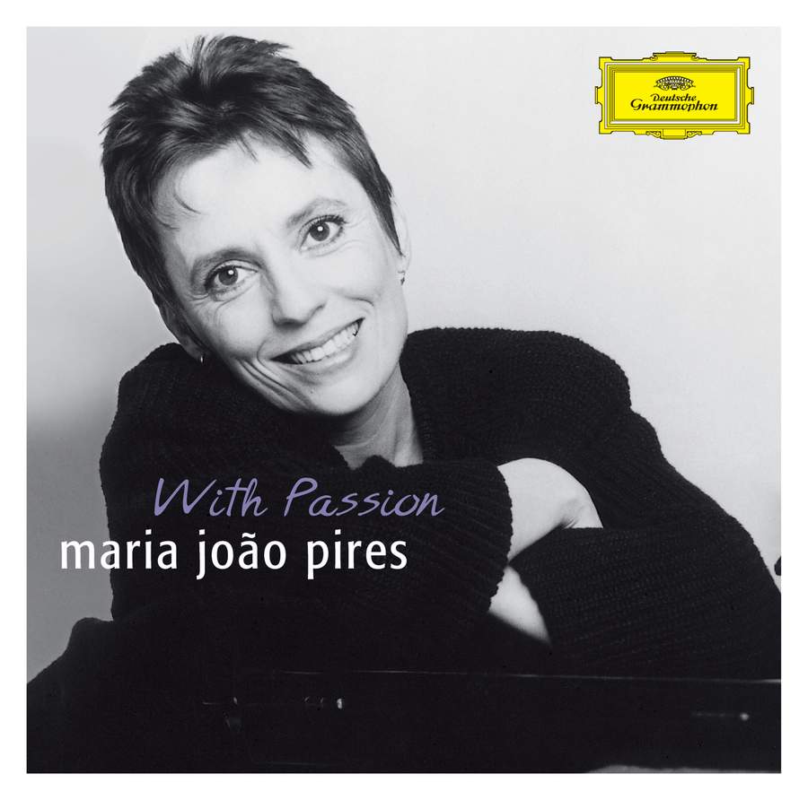 Maria João Pires - With Passion - Deutsche Grammophon: E4776607