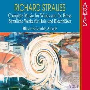 Strauss - Complete Music for Wind & Brass Vol. 1