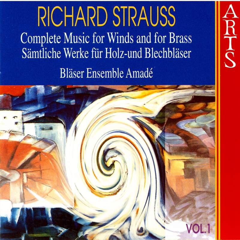 Richard Strauss - Complete Works for Wind Ensemble - RAM