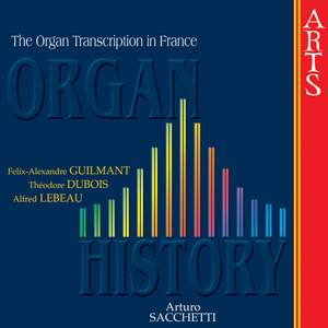 Organ History - The Organ Transcription in France
