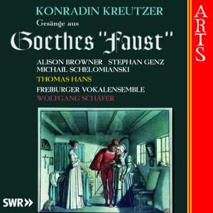 Kreutzer, K: Songs from Goethes Faust