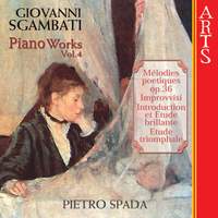 Sgambati - Complete Piano Works Vol. 4