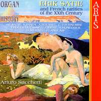 Organ History - Erik Satie and French rarities of the XXth Century