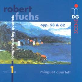 Fuchs: Complete String Quartets Vol. 1