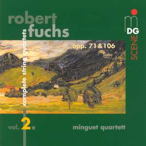 Fuchs: Complete String Quartets Vol. 2