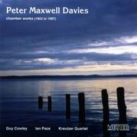 Peter Maxwell Davies: Chamber Works 1952-1987