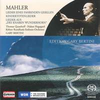 Mahler: Lieder eines fahrenden Gesellen, etc.