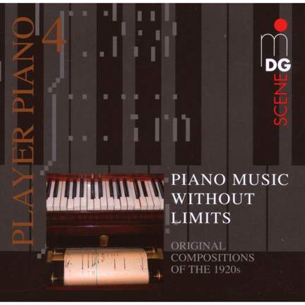 Player Piano Volume 4: Piano music without limits