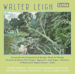 Walter Leigh: A Midsummer Night's Dream Suite, Concertino for harpsichord & strings & other orchestral works Product Image