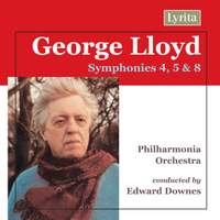 George Lloyd - Symphonies Nos. 4, 5 & 8