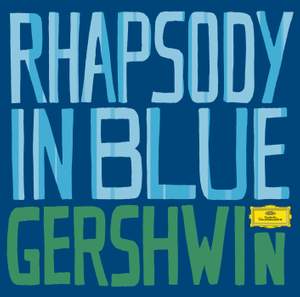 Gershwin: Rhapsody in Blue