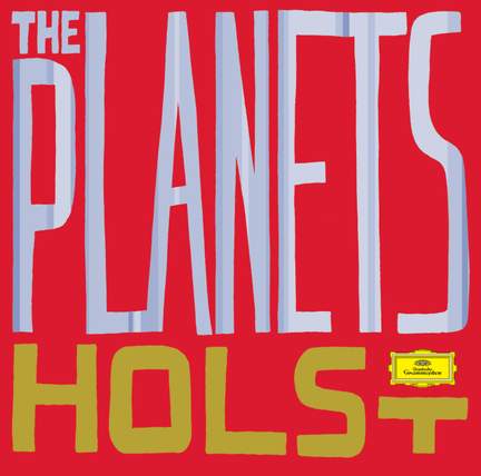 Holst: The Planets, Op. 32, etc.