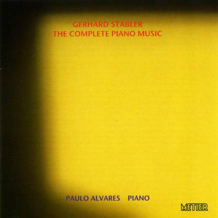 Gerhard Stäbler - The Complete Piano Music