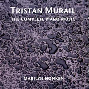 Complete piano music of Tristan Murail