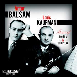 Artur Balsam & Louis Kaufman - Music of Dvorak & Chausson