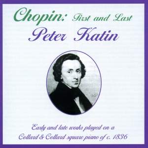 Chopin: First And Last