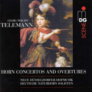 Telemann: Horn Concertos And Overtures