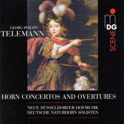 Telemann: Horn Concertos And Overtures