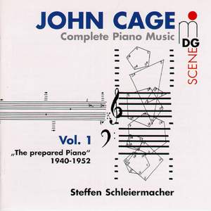 Cage: Complete Piano Music Vol. 1 - The Prepared Piano 1940-1952
